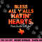 Bless All Y alls Hatin Hearts Houston With Love png, sublimation copy.jpg
