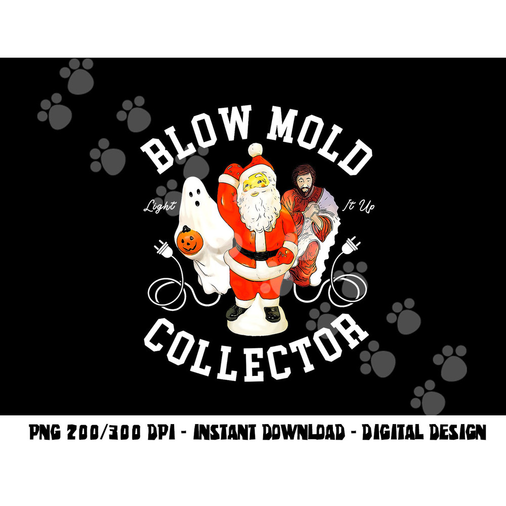 Blow Mold Collector Light It Up Christmas Halloween png, sublimation copy.jpg