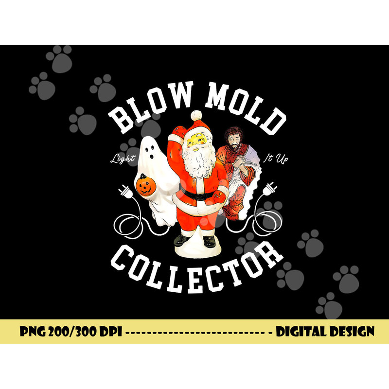 Blow Mold Collector Light It Up Christmas Halloween png, sublimation copy.jpg