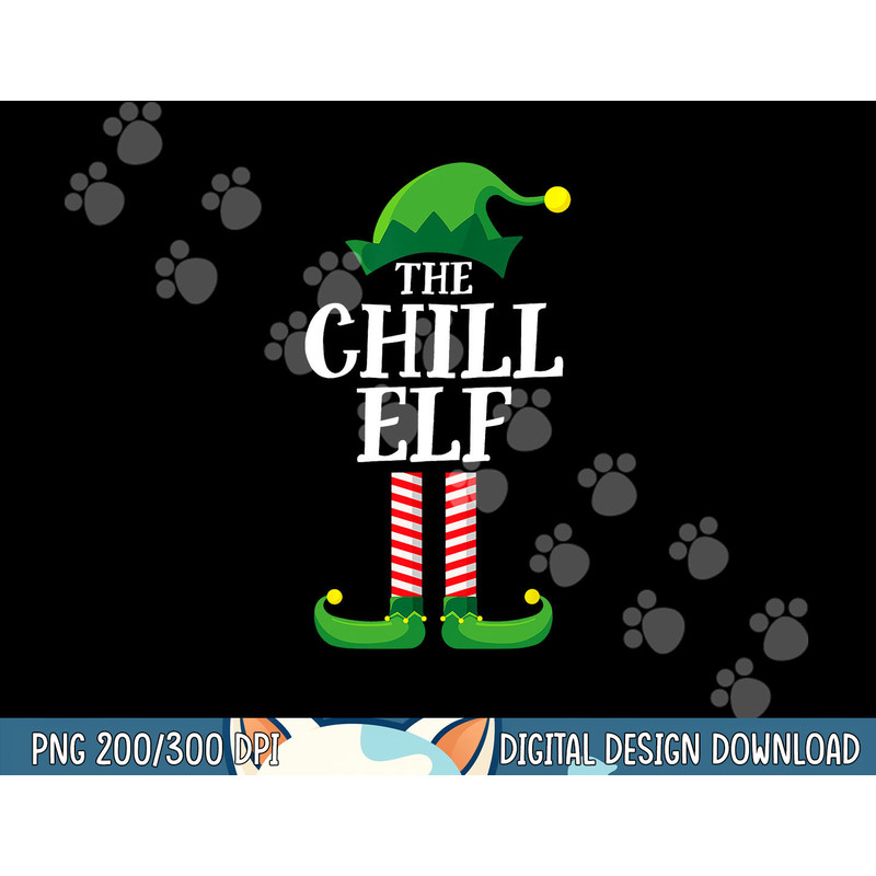 Chill Elf Matching Family Group Christmas Party png,sublimation copy.jpg