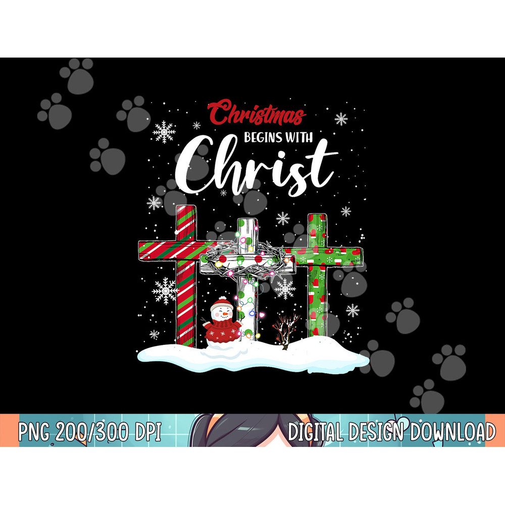 Christmas Begins With Christ Snowman Christian Cross Xmas png,sublimation copy.jpg