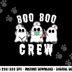 boo boo crew funny nurse halloween ghost costume png,sublimation copy