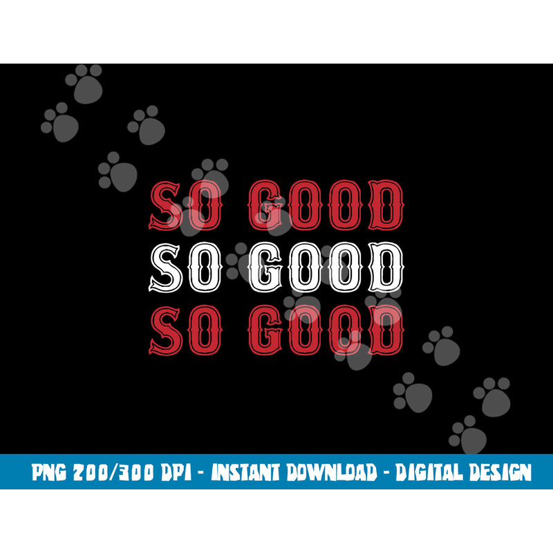 Boston Caroline So Good png, sublimation copy.jpg