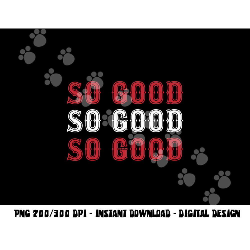 Boston Caroline So Good png, sublimation copy.jpg