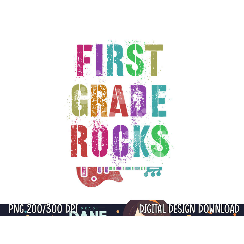 1st GRADE ROCKS Student Rockin  Teacher Rockstar First Gr  png, sublimation copy.jpg