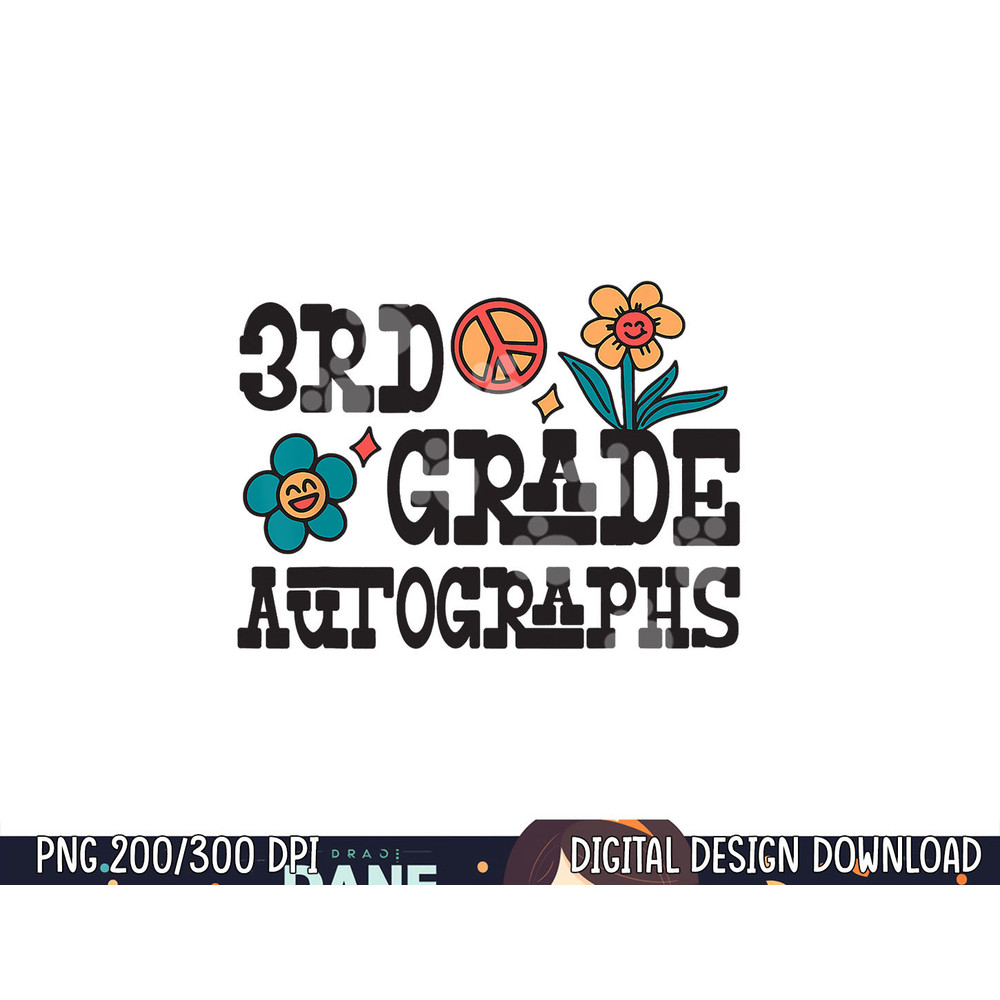 3rd Grade Last Day of School Autograph  png, sublimation copy.jpg