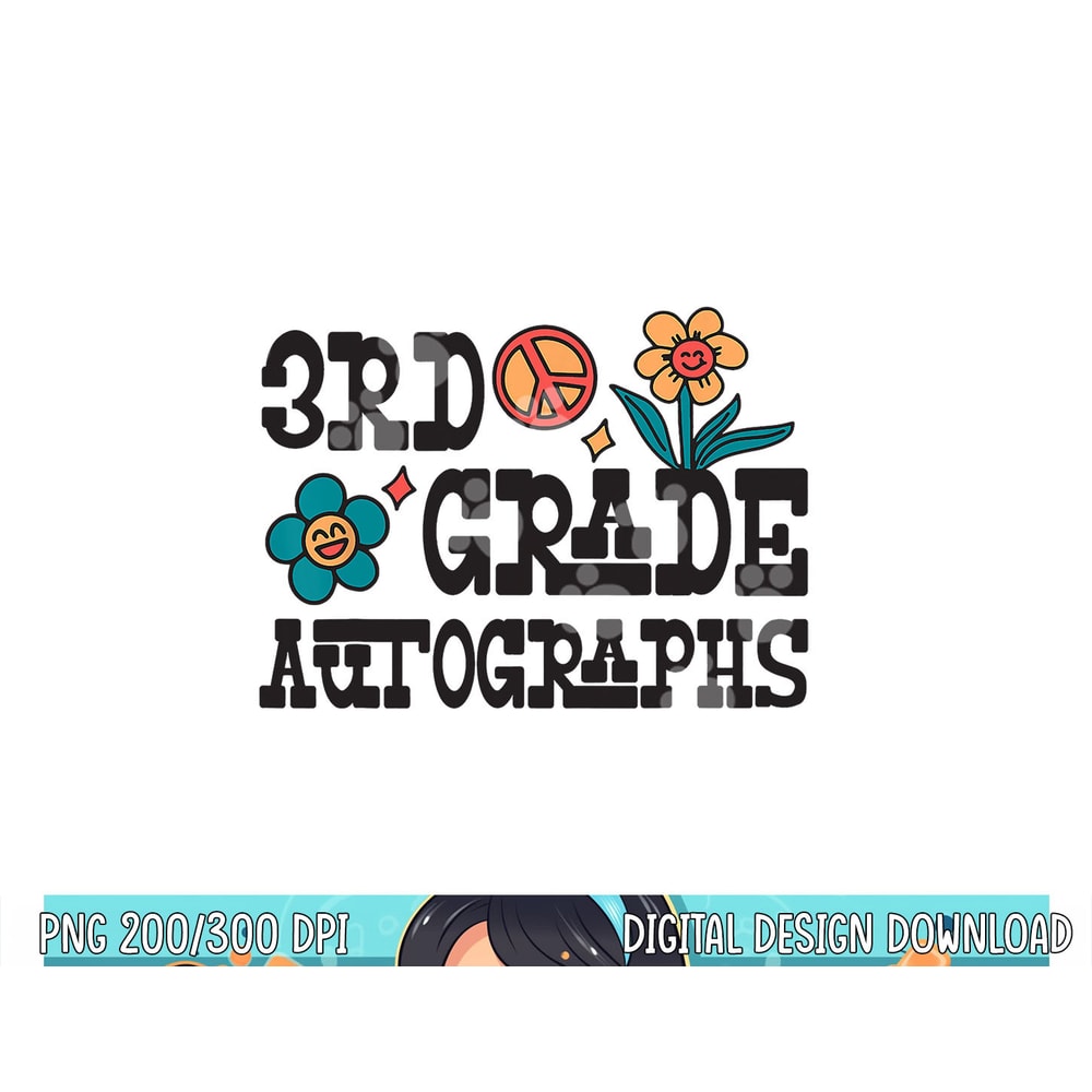 3rd Grade Last Day of School Autograph png, sublimation copy.jpg