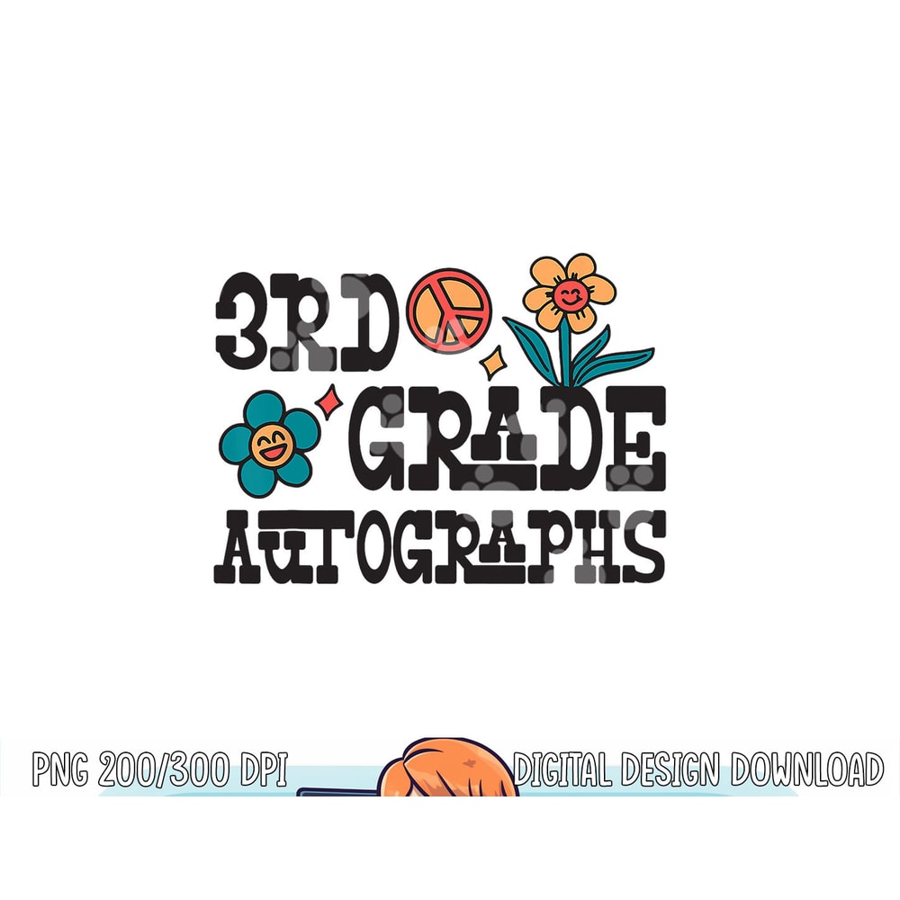 3rd Grade Last Day of School Autograph png, sublimation copy.jpg
