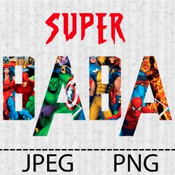 Superhero Super Baba Png, Jpeg Stencil Vinyl Decal Tshirt Transfer Iron on