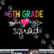5th Grade Squad Fifth Teacher Student Team Back To School  png, sublimation copy.jpg
