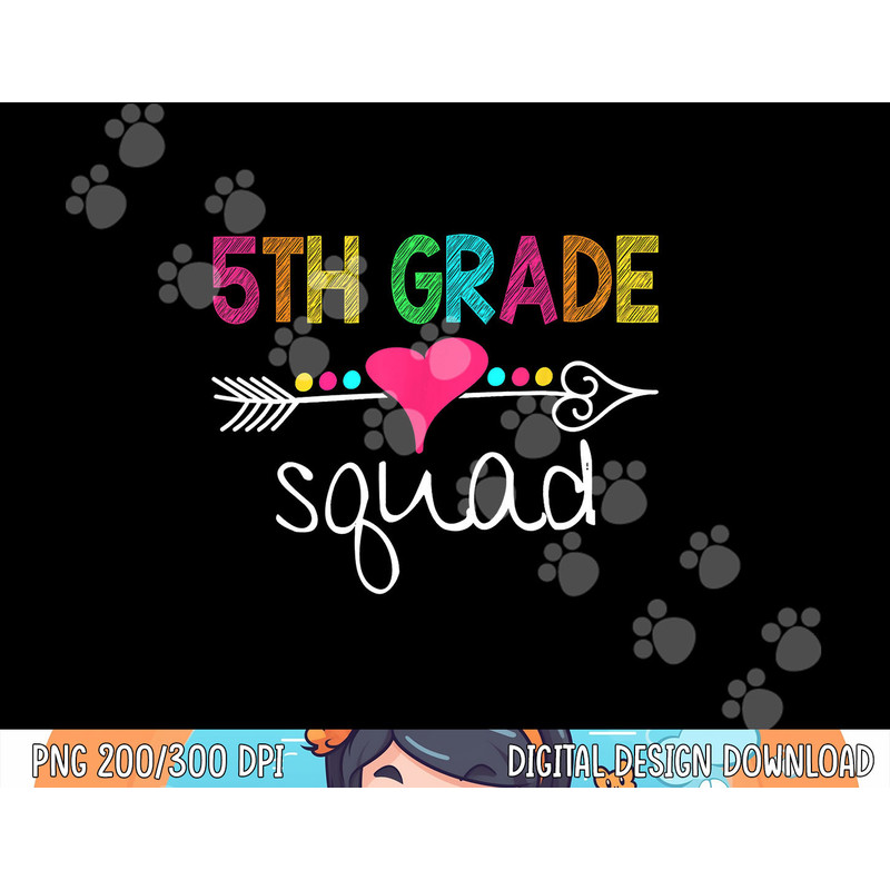 5th Grade Squad Fifth Teacher Student Team Back To School png, sublimation copy.jpg