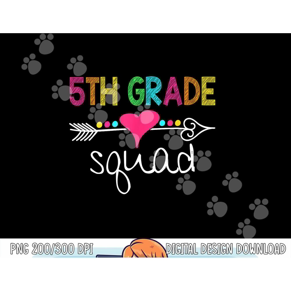 5th Grade Squad Fifth Teacher Student Team Back To School png, sublimation copy.jpg