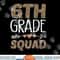 6th Grade Squad Leopard Teacher Student png, sublimation copy.jpg