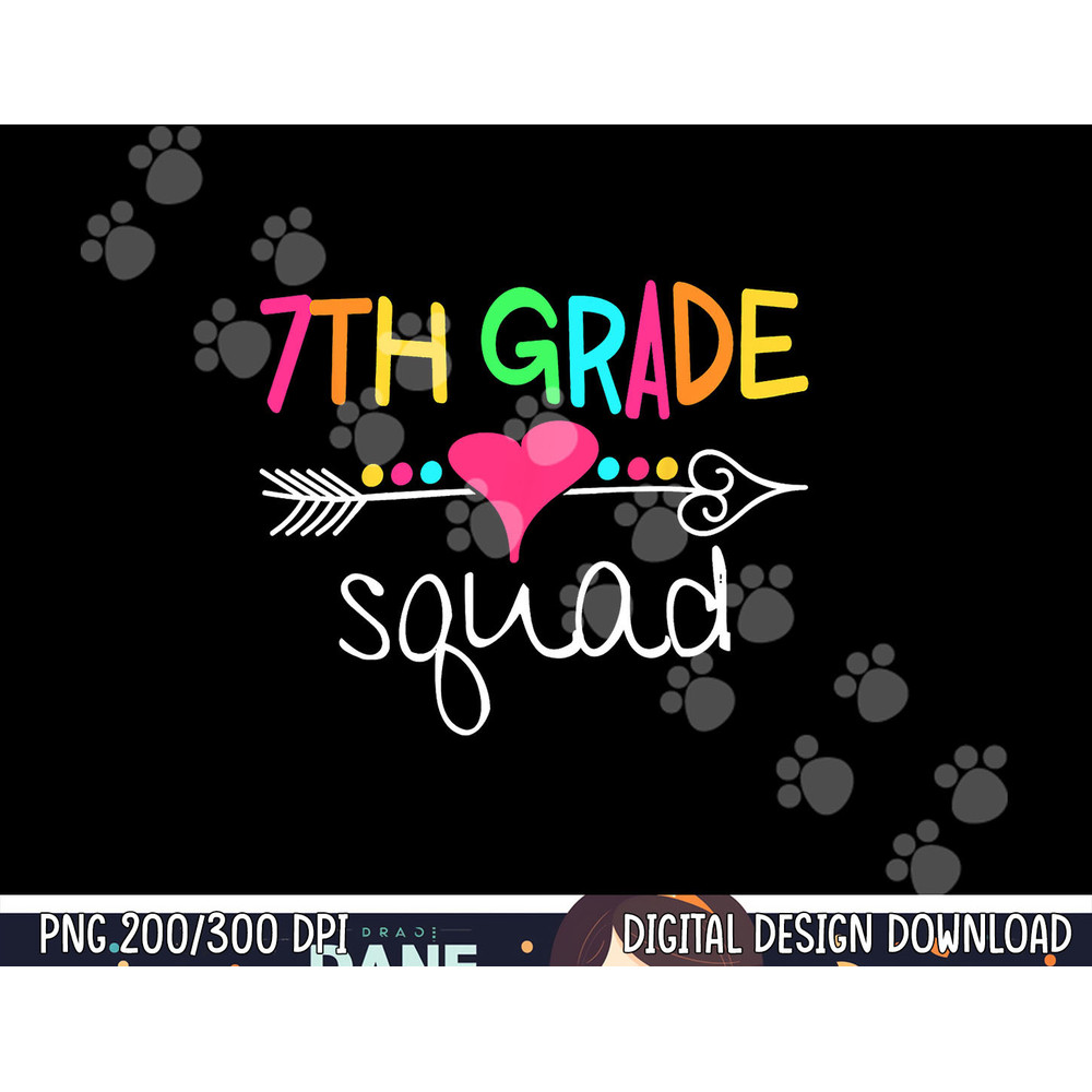 7th Grade Squad Seventh Teacher Student Team Back To School  png, sublimation copy.jpg