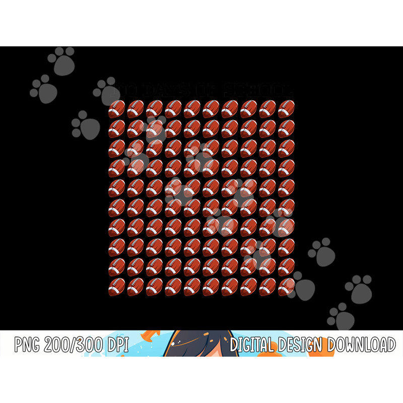 100th Day Student Boys Girls Football 100 Days of School png, sublimation copy.jpg