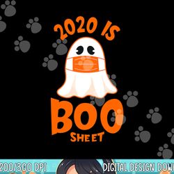 2020 boo sheet funny halloween ghost costume men women gift png, sublimation copy