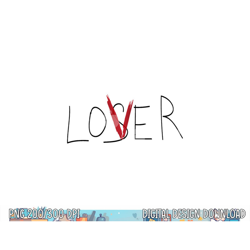 A Lover Not A Loser Funny Loser To Lover Valentine's png,sublimation copy.jpg
