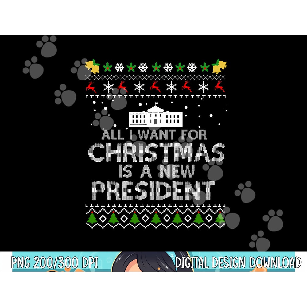 All I Want For Christmas Is A New President ugly Short Sleeve png, sublimation copy.jpg