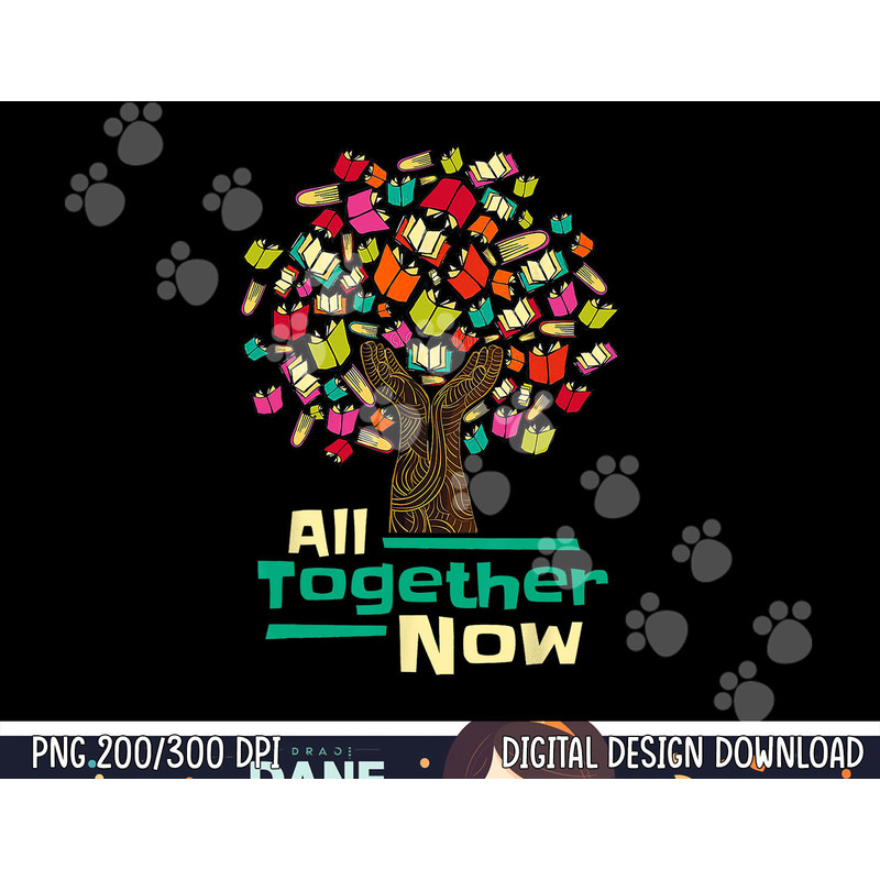 All Together Now Summer Reading Program 2023 Hand Books Tree  png, sublimation copy.jpg