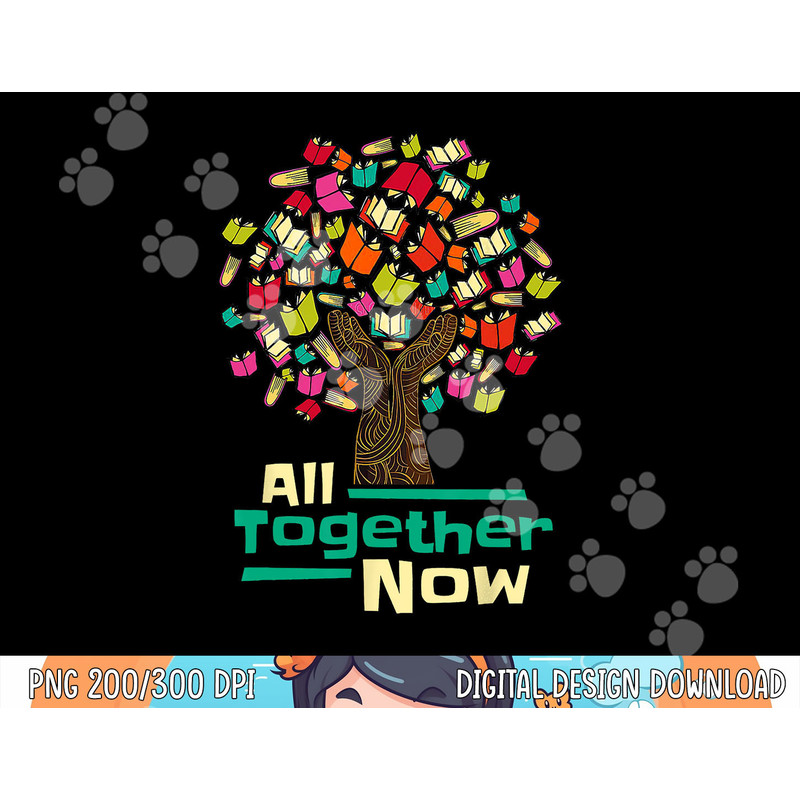 All Together Now Summer Reading Program 2023 Hand Books Tree png, sublimation copy.jpg