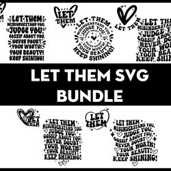 Let Them Svg Png Bundle, Trendy Back Shirt Svg, Inspirational Quotes Svg, Mental Health Svg, Keep Shining Svg, Positive