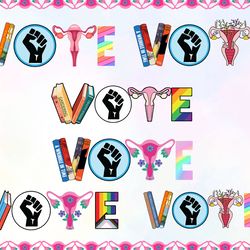 vote png bundle, reproductive rights png, blm t-shirt file, banned books shirt design, lgbtq progress, political activis
