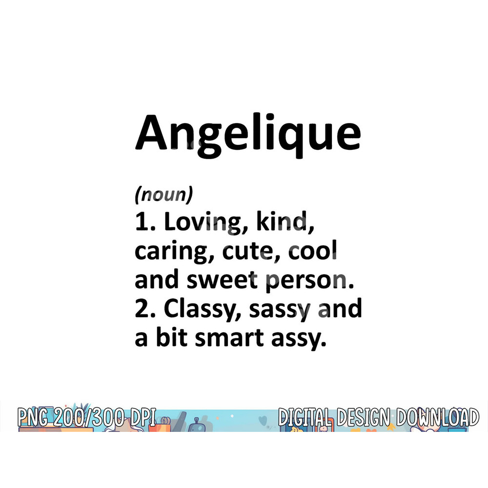ANGELIQUE Definition Personalized Funny Birthday Gift Idea png, sublimation copy.jpg