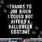 Anti-Biden Halloween Costume I Could Not Afford png, sublimation copy.jpg