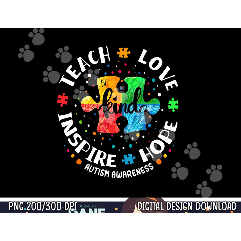 Autism Awareness Teacher Shirt Teach Hope Love Inspire  png, sublimation copy.jpg