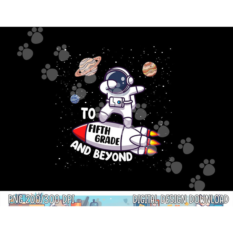 Back to Fifth Grade and Beyond-Funny First Day of School  png, sublimation copy.jpg