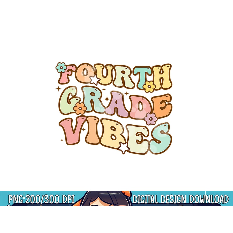 Back To School Fourth Grade Vibes Student Teacher Women Kids png, sublimation copy.jpg