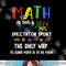Back To School Math Is Not A Spectator Sport Math Teacher png, sublimation copy.jpg