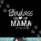 Badass Mama, Christmas Gift Strong as a Mother Funny Mom png, sublimation copy.jpg