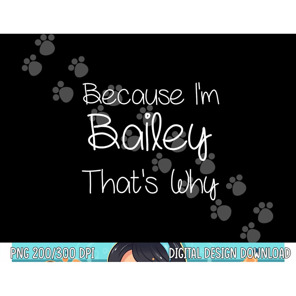 BAILEY Funny Personalized Birthday Women Name Gift Idea png, sublimation copy.jpg