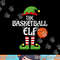Basketball Elf Family Matching Group Christmas Sporty png, sublimation copy.jpg