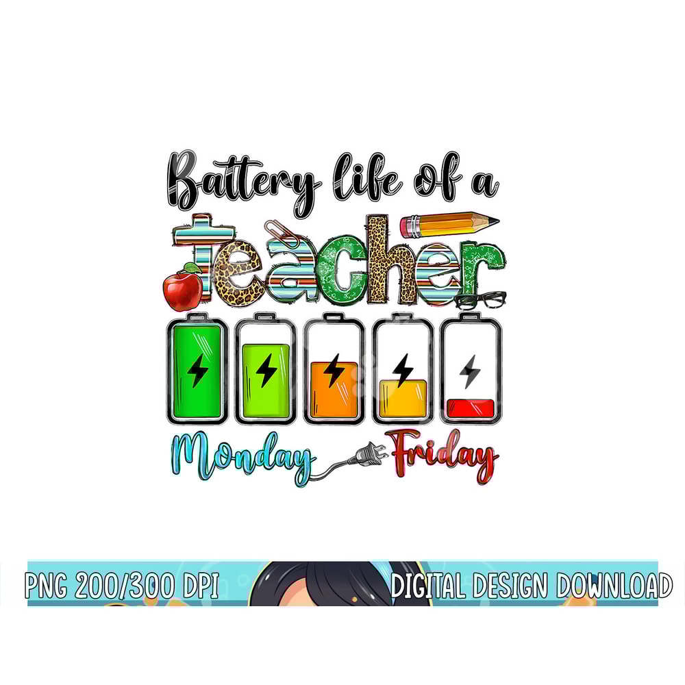 Battery Life Of A Teacher Monday To Friday Men Women Funny png, sublimation copy.jpg