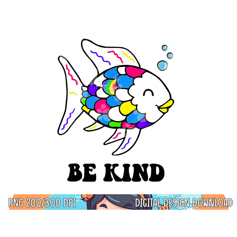 Be Kind Rainbow Fish Teacher Life Teaching Back To School  png, sublimation copy.jpg