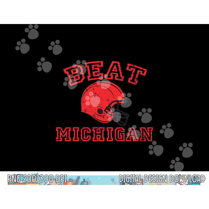 Beat Michigan product - College Football png, sublimation copy.jpg