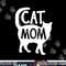 Best Cat Mom Mother Women Kitty Girlfriend Kitten Mama Girl png, sublimation copy.jpg