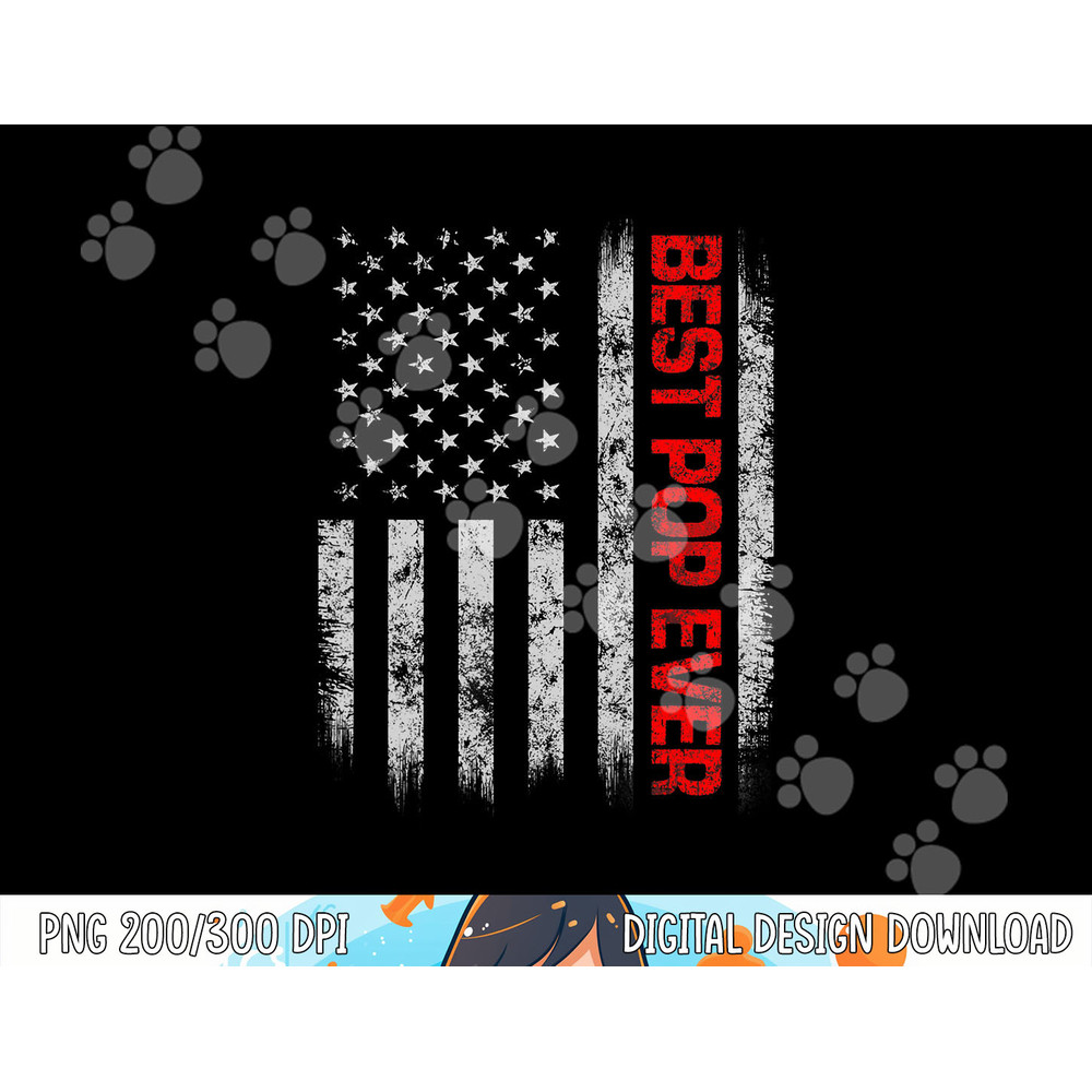 Best Pop Ever Vintage American Flag Father s Day Christmas png, sublimation copy.jpg