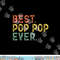 Best Pop-Pop Ever Funny Retro Vintage PopPop png, sublimation copy.jpg
