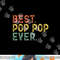 Best Pop-Pop Ever Funny Retro Vintage PopPop png, sublimation copy.jpg