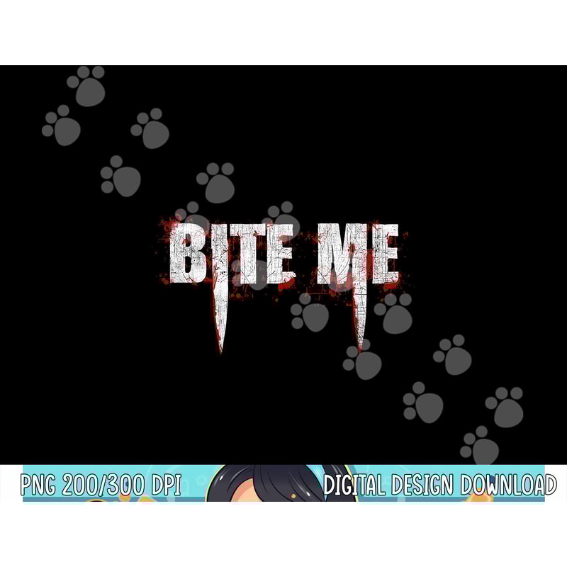 Bite Me Vampire Teeth Bloody Halloween png,sublimation png,sublimation copy.jpg