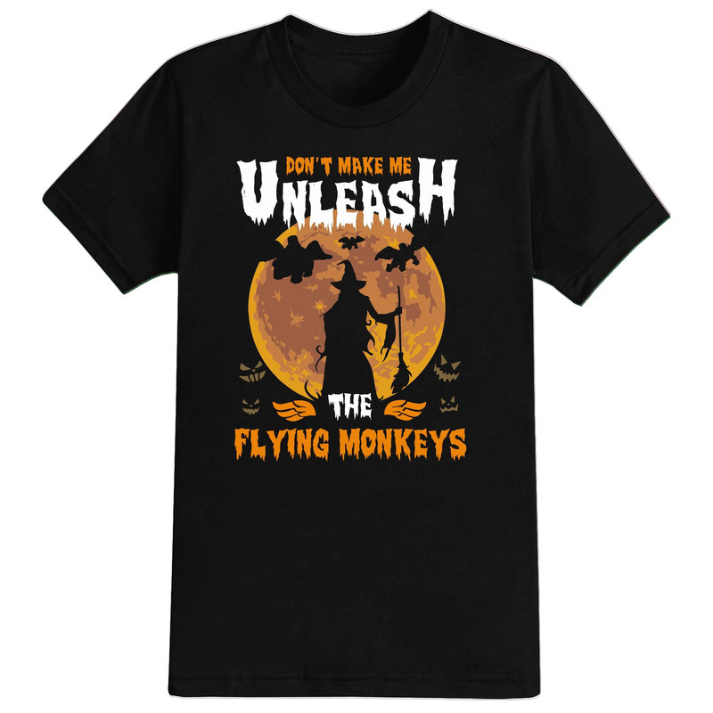 Unleash The Flying Monkeys Halloween T-Shirt For Men, Women & Kids 100% Cotton Black Shirt, Funny Scary T-Shirts, Horror Movie Shirts - 1.jpg