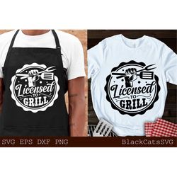 licensed to grill svg, barbecue svg, grilling svg, bbq round svg, dad's bar and grill svg, father's day gift svg, bbq cu