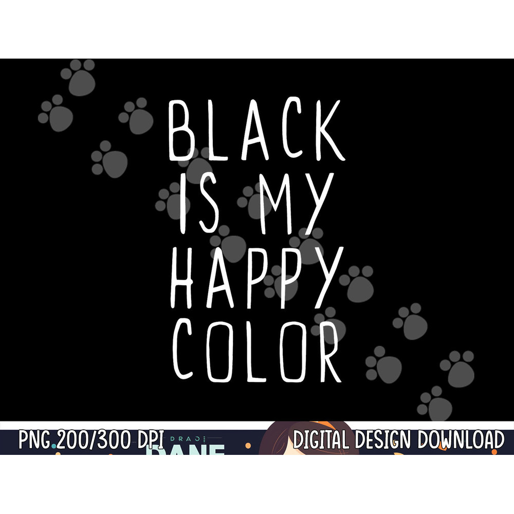 Black Is My Happy Color Funny Emo Goth Dark png, sublimation copy.jpg