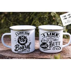i like his beard i like her butt svg, beard svg svg, her butt svg svg, funny matching svg, matching svg quotes