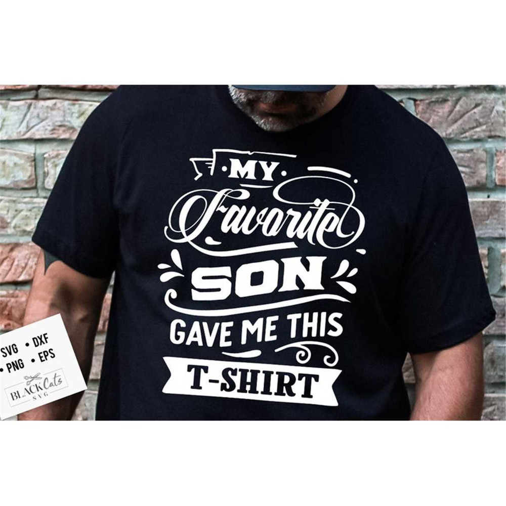 MR-177202310837-my-favorite-son-gave-me-this-t-shirt-svg-father-and-son-svg-image-1.jpg