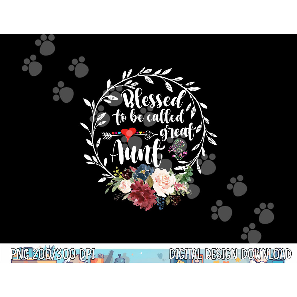 Blessed to be called great aunt - Heart floral happiness png, sublimation copy.jpg