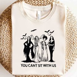 witches shirt, you cant sit with us shirt, funny sanderson sisters tee, witch sisters halloween, sanderson shirt, vintag